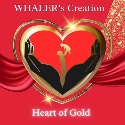 WHALER's Creation — Heart of Gold
